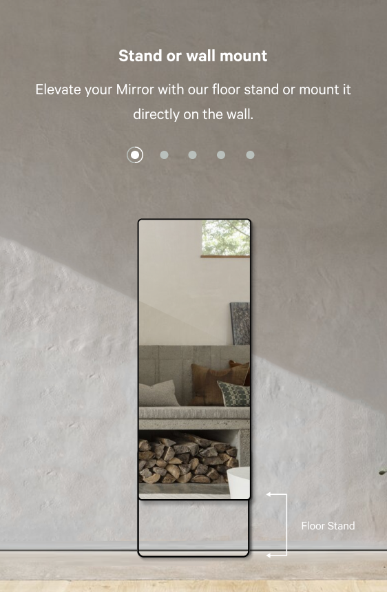 Stand or wall mount — elevate your Mirror with floor stand or wall mount; Mirror device with floor stand callout and carousel dots